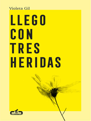 cover image of Llego con tres heridas